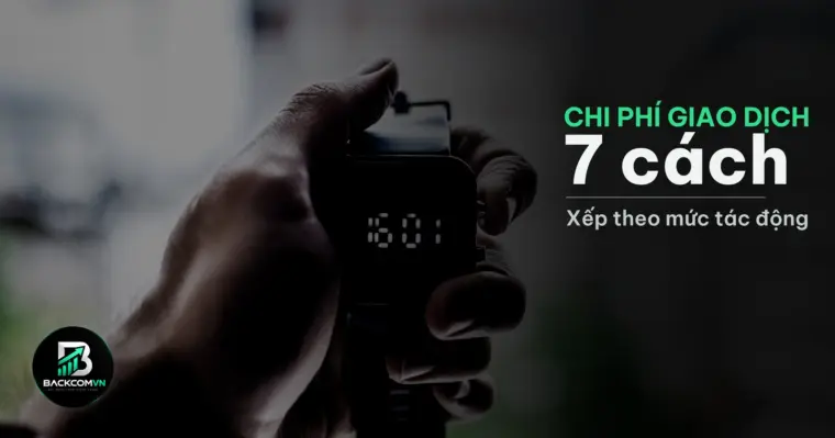 Danh sách các cách giảm chi phí giao dịch